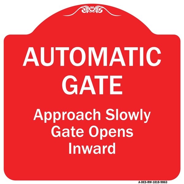 Signmission Automatic Gate Approach Slowly Gate Opens Inward Heavy-Gauge Aluminum Sign, 18" x 18", RW-1818-9863 A-DES-RW-1818-9863 - main